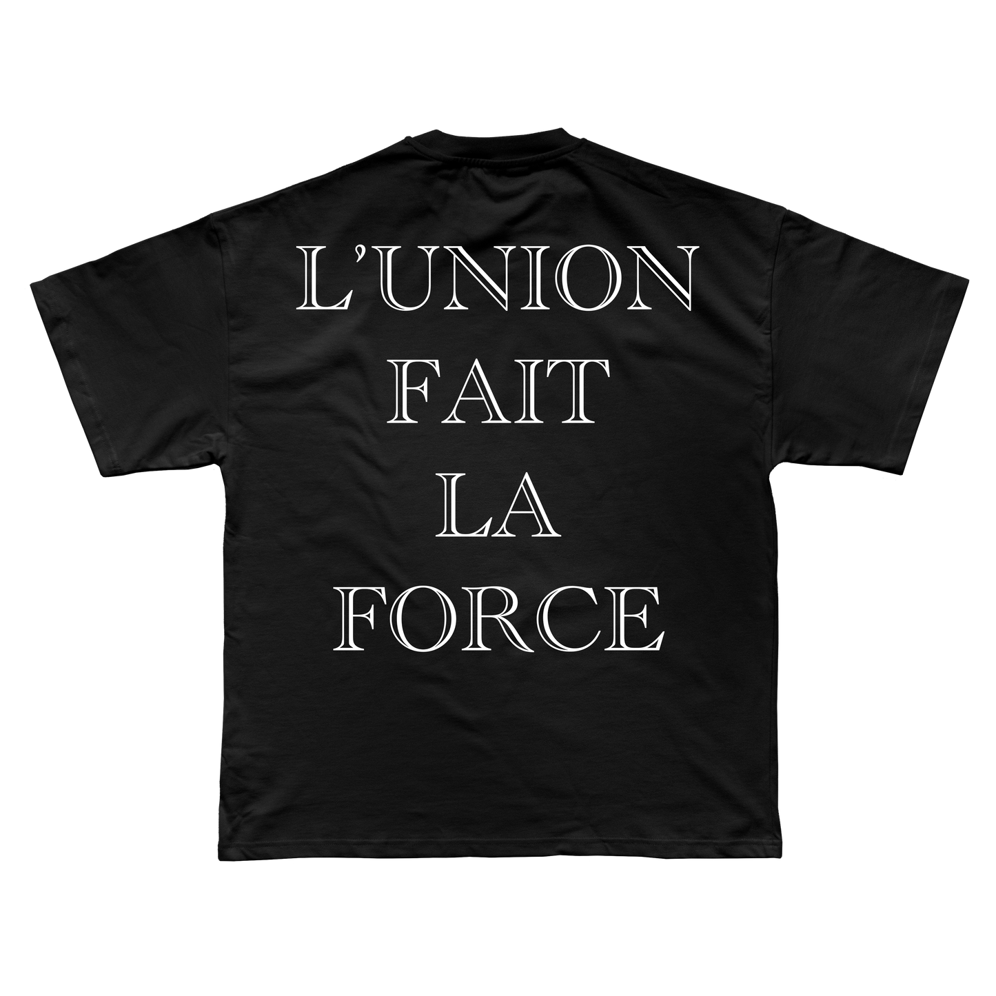 L’UNION FAIT LA FORCE T-SHIRT